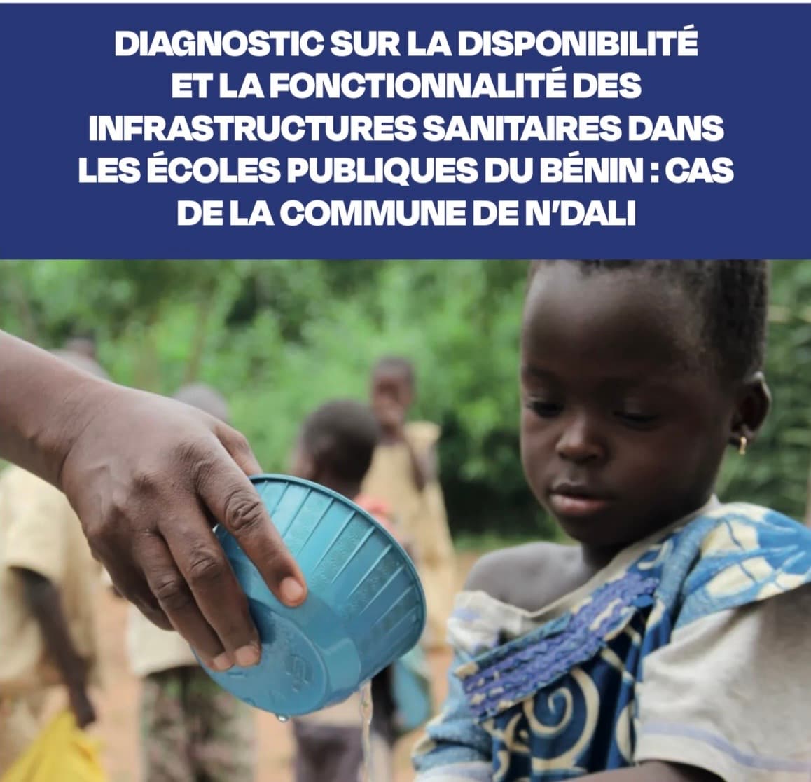 WASH scolaire à N’Dali : documenter les besoins pour mieux agir